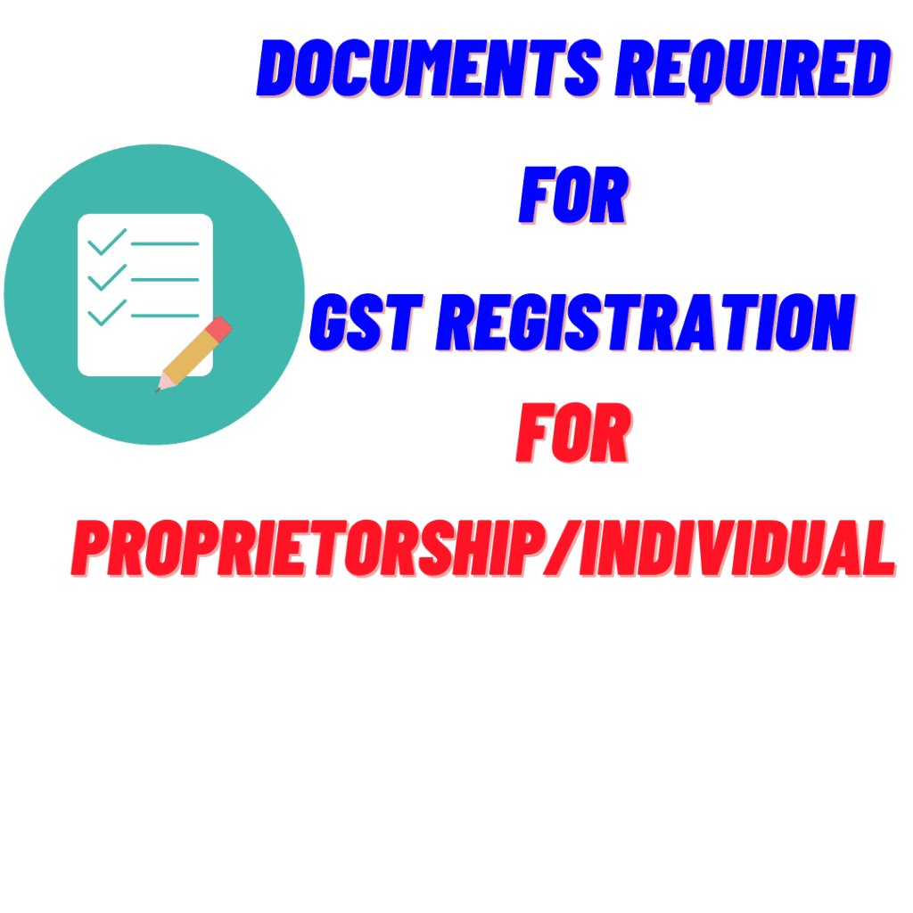 GST Registration Documents Required For Proprietorship