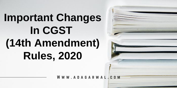 CGST (14th Amendment) Rules