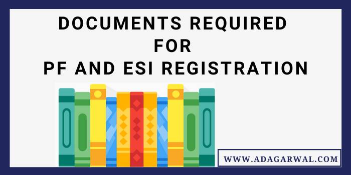 Documents Required For PF And ESI Registration